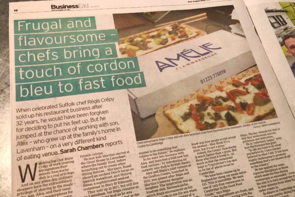 Article in the Business East Monthly in the East Anglian Daily Times featuring Amelie Restaurant in Cambridge, Title is frugal and flavoursome flam-kuche